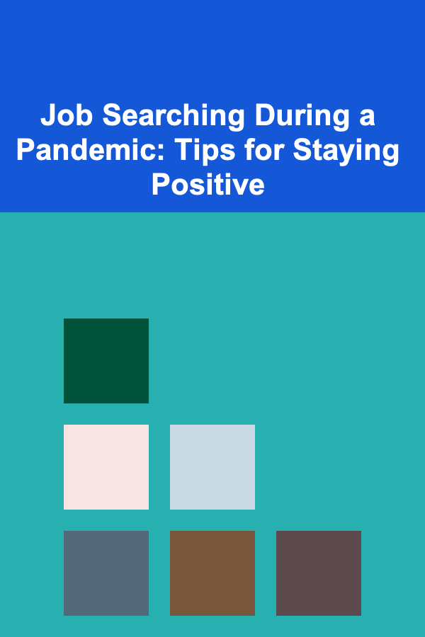 Job Searching During a Pandemic: Tips for Staying Positive
