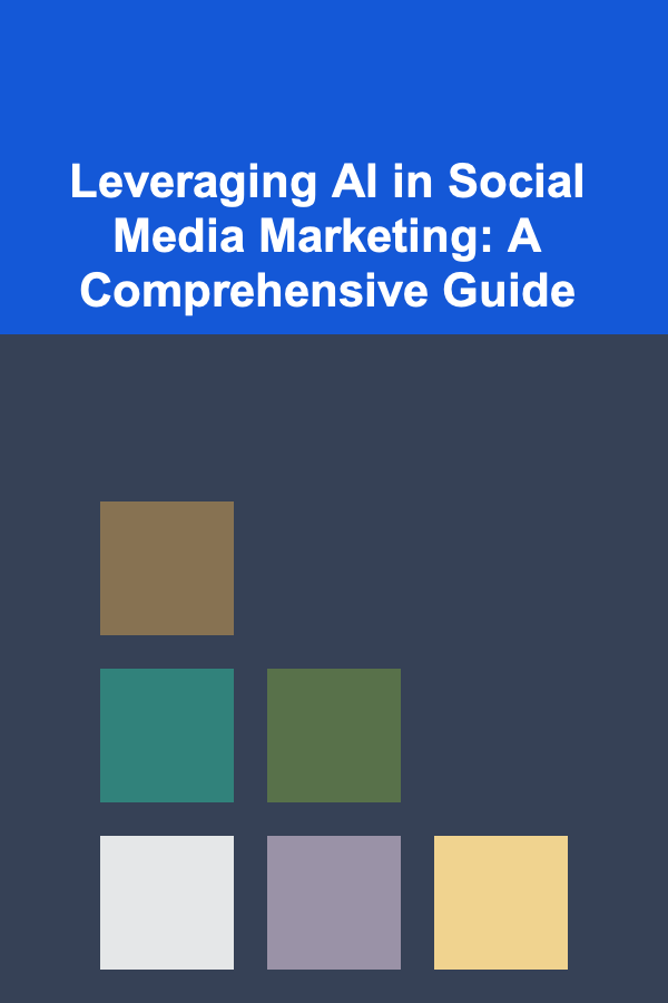 Leveraging AI in Social Media Marketing: A Comprehensive Guide