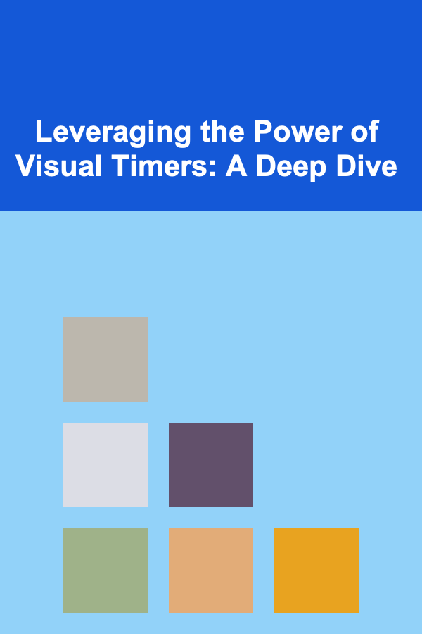 Leveraging the Power of Visual Timers: A Deep Dive