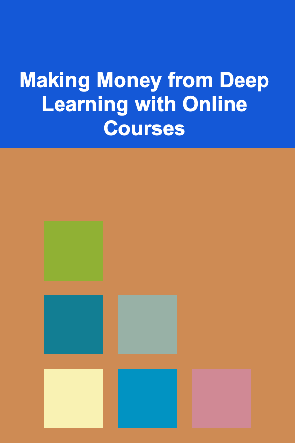 Making Money from Deep Learning with Online Courses