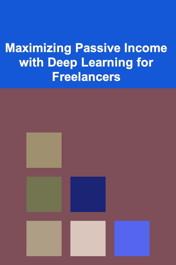 Maximizing Passive Income with Deep Learning for Freelancers