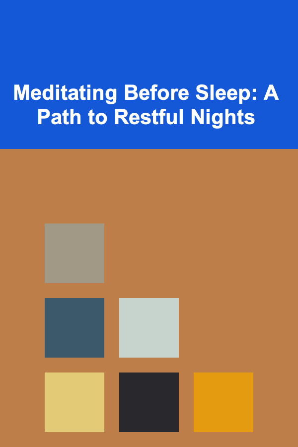Meditating Before Sleep: A Path to Restful Nights
