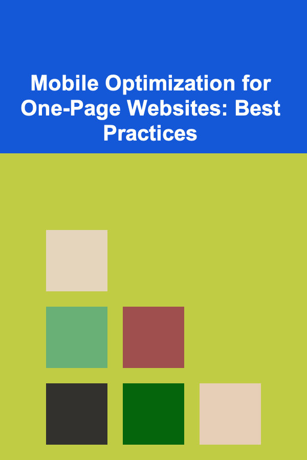 Mobile Optimization for One-Page Websites: Best Practices