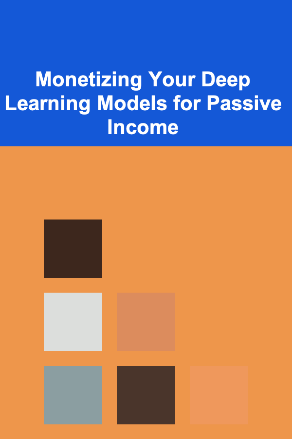 Monetizing Your Deep Learning Models for Passive Income
