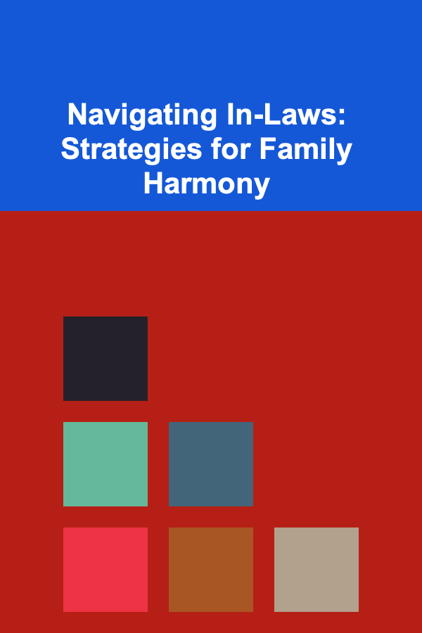 Navigating In-Laws: Strategies for Family Harmony