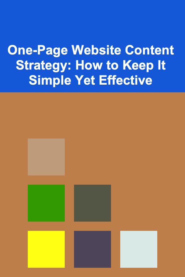 One-Page Website Content Strategy: How to Keep It Simple Yet Effective