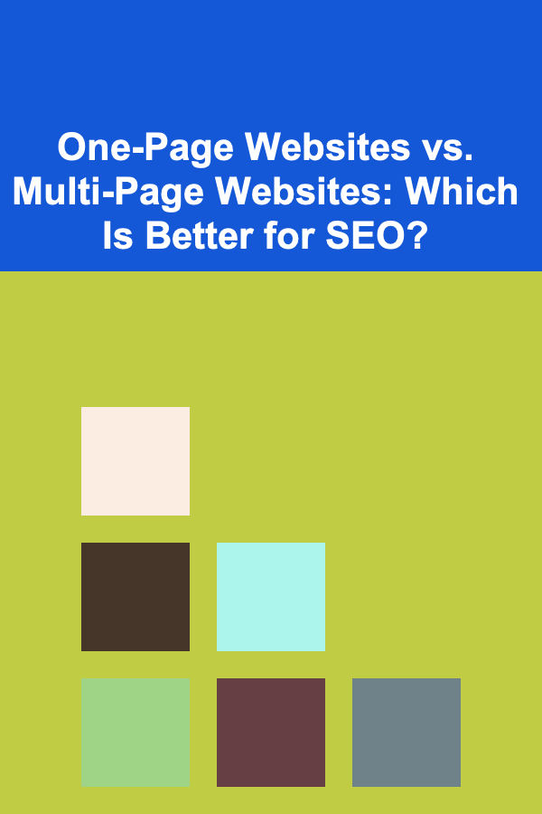 One-Page Websites vs. Multi-Page Websites: Which Is Better for SEO?