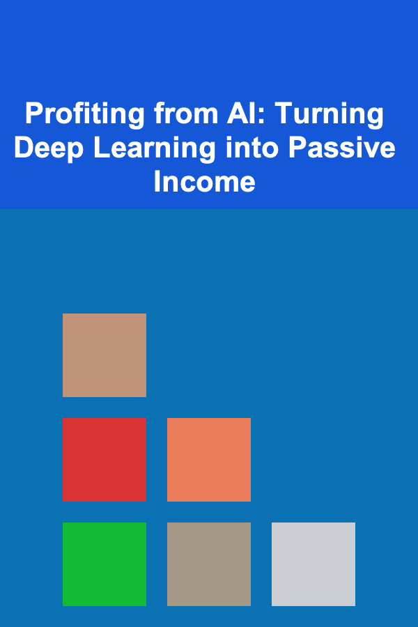 Profiting from AI: Turning Deep Learning into Passive Income
