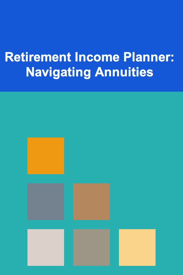 Retirement Income Planner: Navigating Annuities