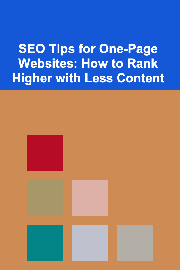 SEO Tips for One-Page Websites: How to Rank Higher with Less Content