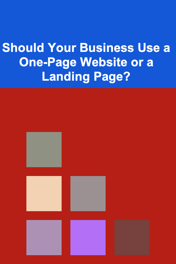 Should Your Business Use a One-Page Website or a Landing Page?