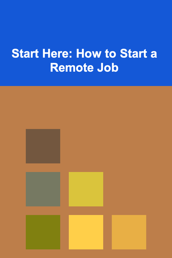 Start Here: How to Start a Remote Job