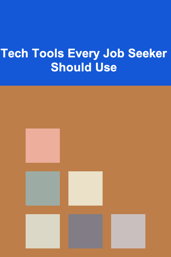 Tech Tools Every Job Seeker Should Use