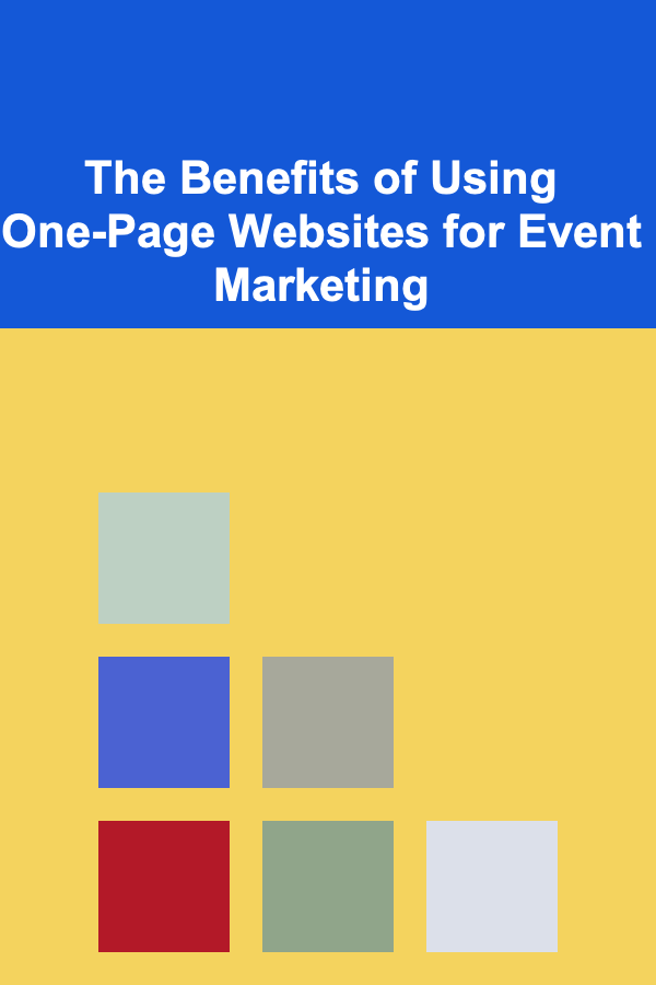 The Benefits of Using One-Page Websites for Event Marketing
