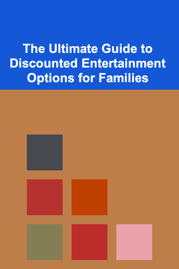 The Ultimate Guide to Discounted Entertainment Options for Families