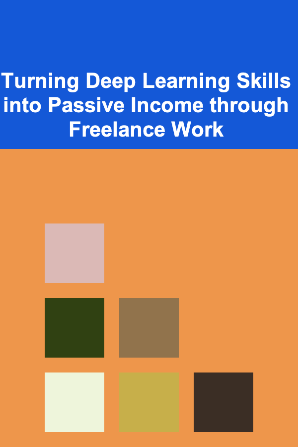 Turning Deep Learning Skills into Passive Income through Freelance Work