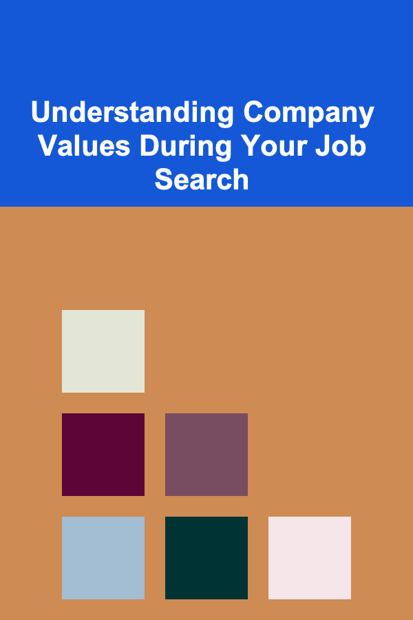 Understanding Company Values During Your Job Search