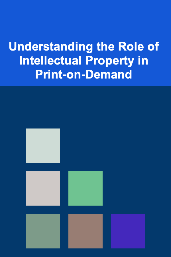 Understanding the Role of Intellectual Property in Print-on-Demand