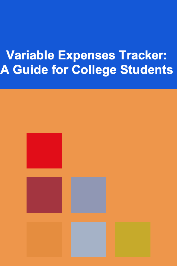 Variable Expenses Tracker: A Guide for College Students