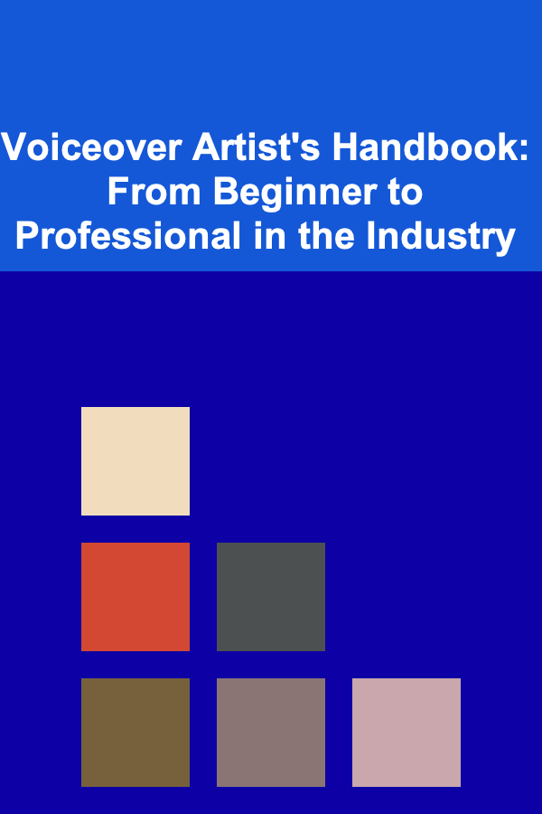 Voiceover Artist's Handbook: From Beginner to Professional in the Industry