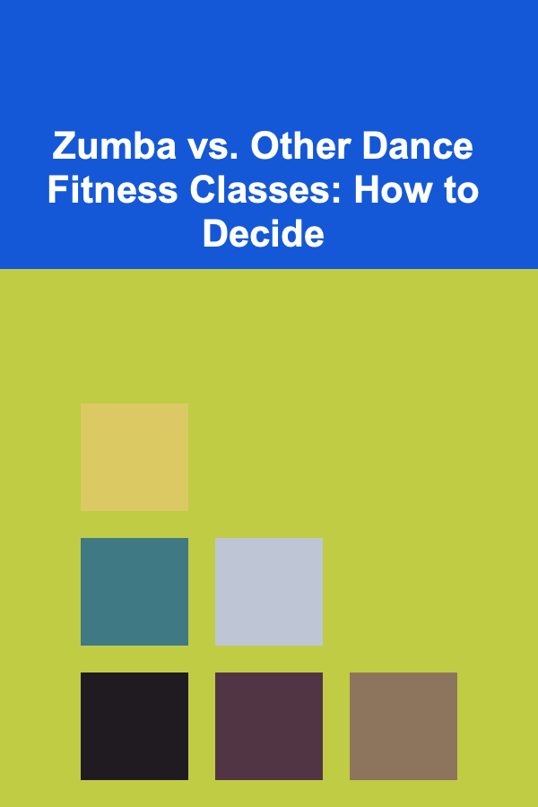 Zumba vs. Other Dance Fitness Classes: How to Decide